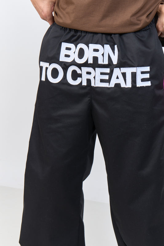Born To Create Pants